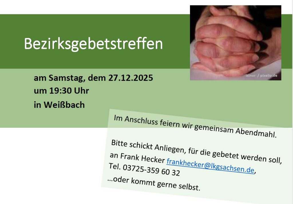 Mehr über den Artikel erfahren Bezirks-Gebetsstunde